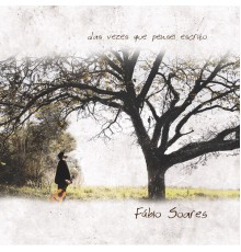 Fabio Soares - Das Vezes Que Pensei Escrito