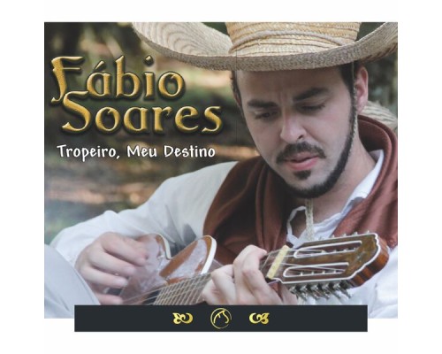 Fabio Soares - Tropeiro, Meu Destino