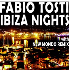 Fabio Tosti - Ibiza Nights