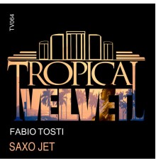 Fabio Tosti - Saxo Jet