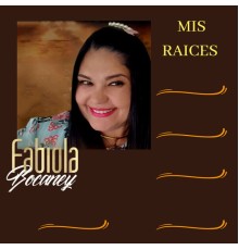 Fabiola Bocaney - Mis Raices