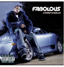 Fabolous - Street Dreams  (Bonus Track)