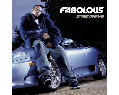 Fabolous - Street Dreams