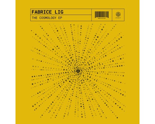 Fabrice Lig - The Cosmology EP