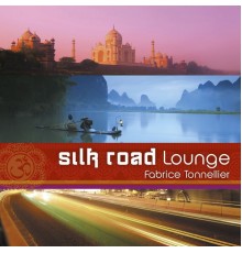 Fabrice Tonnellier - Silk Road Lounge