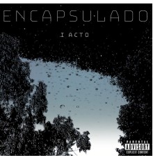 Fabricesm - Encapsulado (I Acto)