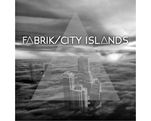 Fabrik - City Islands