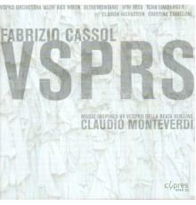 Fabrizio Cassol - Cassol: Vsprs Orchestra