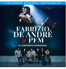 Fabrizio De André & PFM - Fabrizio De André & PFM. Il concerto ritrovato (Live in Genova 03/01/1979)