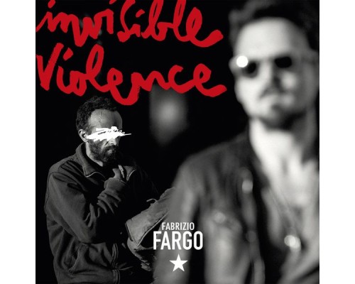 Fabrizio Fargo - Invisible Violence