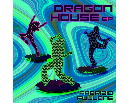 Fabrizio Fullone - Dragon House EP