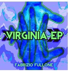 Fabrizio Fullone - Virginia EP