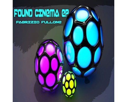 Fabrizio Fullone - Found Cinema EP