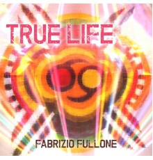 Fabrizio Fullone - True Life