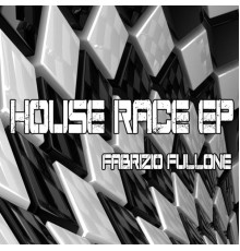 Fabrizio Fullone - House Race EP