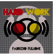 Fabrizio Fullone - Hard Work