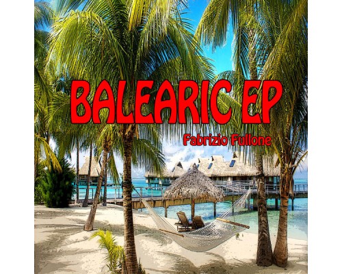 Fabrizio Fullone - Balearic EP