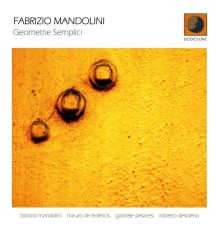 Fabrizio Mandolini - Geometrie Semplici