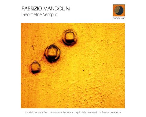 Fabrizio Mandolini - Geometrie Semplici