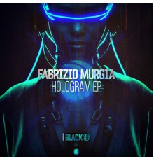 Fabrizio Murgia - Hologram EP