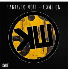 Fabrizio Noll - Come On