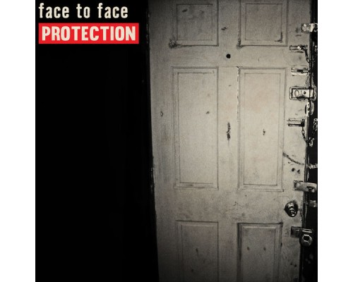 Face To Face - Protection