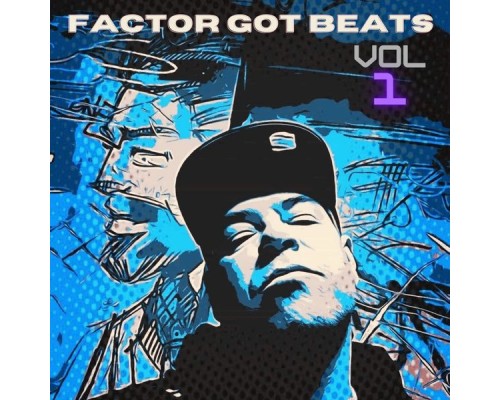 Factor - FACTOR GOT BEATS