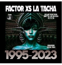 Factor Xs - La Tacha