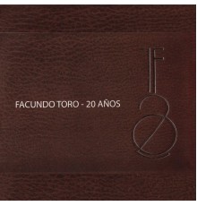 Facundo Toro - 20 Años