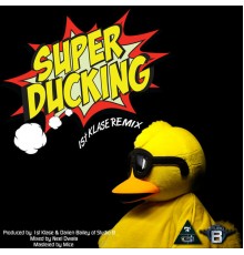 Fadda Fox - Super Ducking (1st Klase Remix)