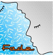 Fade - Fade