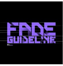 Fade - Guideline / Spectral Forms