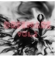 Fade - Dreemare, Vol. 2