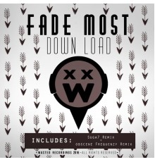 Fade Most - Down Load EP