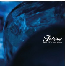 Fadeiros - Tanto Mar  (En Vivo en Café Vinilo)