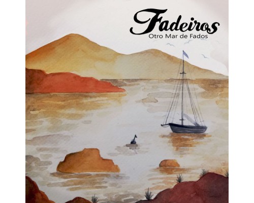 Fadeiros - Otro Mar de Fados