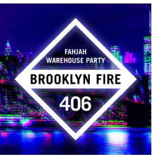 Fahjah - Warehouse Party (Original Mix)