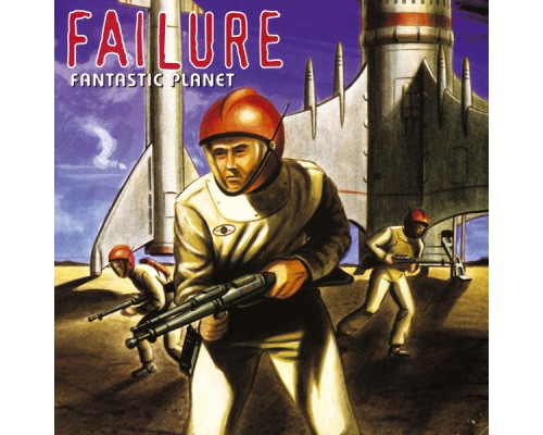 Failure - Fantastic Planet