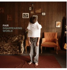 Fair - Disappearing World