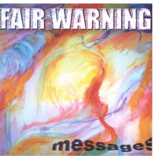 Fair Warning - Messages