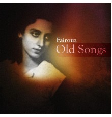 Fairuz - Old Songs