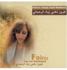 Fairuz - Sings Ziad Rahbani