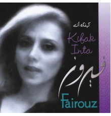 Fairuz - Kifak Inta