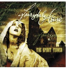 Fairytale Abuse - The Spirit Tower