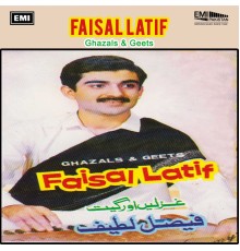 Faisal Latif - Ghazals & Geets