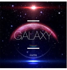 Faith - Galaxy