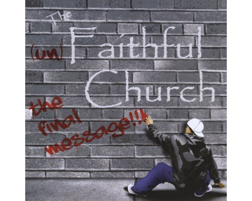 Faithful Church - The Final Message