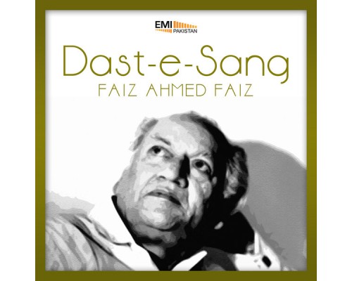 Faiz Ahmed Faiz - Dast-E-Tah-E-Sang