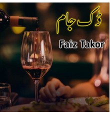 Faiz Takor - Dak Jaam