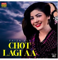 Faiza Ali - Chot Lagi Aa